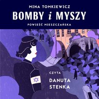 Bomby i myszy. Powieść mieszczańska - audiobook