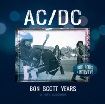 Bon Scott Years - AC/DC