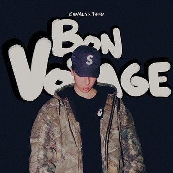 Bon Voyage - Canals, TAIU