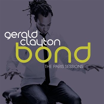 Bond: The Paris Sessions - Gerald Clayton