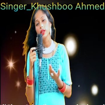 Bondhu Tumi Amare - Khushboo Ahmed