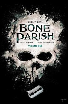 Bone Parish Vol. 1 - Bunn Cullen