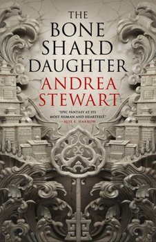 Bone Shard Daughter - Andrea Stewart