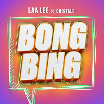 Bong Bing - Laa Lee, Cristale