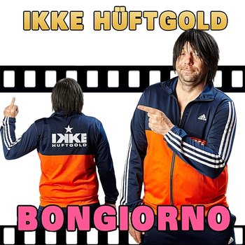 Bongiorno - Ikke Hüftgold