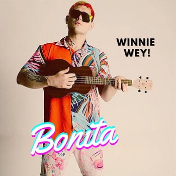 Bonita - Winnie Wey!