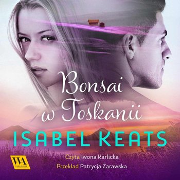 Bonsai z Toskanii - Isabel Keats