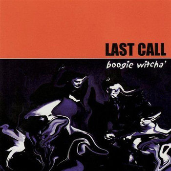 Boogie Witcha' - Last Call