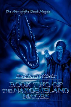 Book Two of the Naxos Island Mages - Webster David Scott