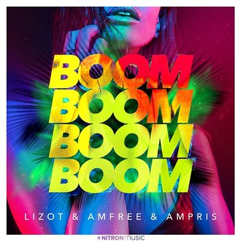 Boom Boom Boom Boom - LIZOT, Amfree, Ampris