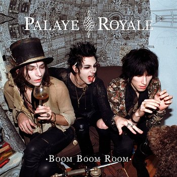 Boom Boom Room - Palaye Royale