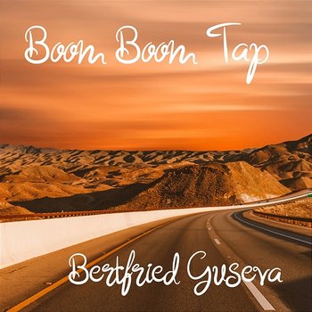 Boom Boom Tap - Bertfried Guseva