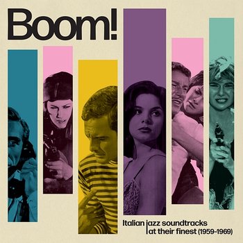 Boom! Italian Jazz Soundtracks At Their Finest (1959-1969) - Piero Umiliani, Piero Piccioni, Armando Trovajoli