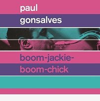 Boom-Jackie-Boom-Chick/ Gettin' Together Paul Gonsalves