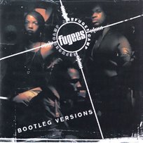 Bootleg Versions Fugees