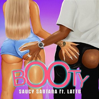 Booty - Saucy Santana feat. Latto