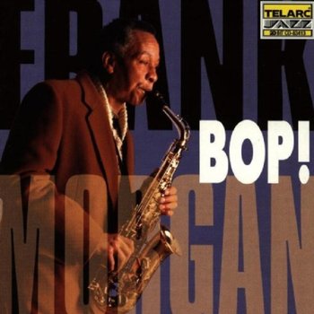 Bop! - Morgan Frank, Rodney Kendrick Trio