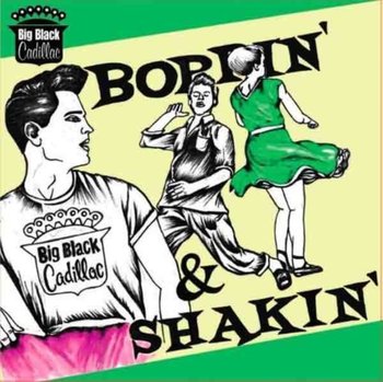 Boppin' and Shakin' - Big Black Cadillac