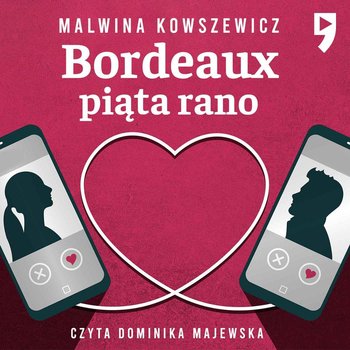 Bordeaux piąta rano - Kowszewicz Malwina