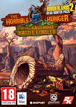 Borderlands 2 DLC - Headhunter 2: The Horrible Hunger of the Ravenous Wattle Gobbler, PC