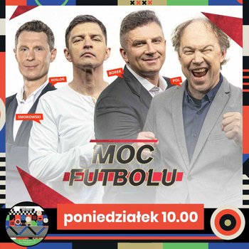 Borek, Smokowski, Rosłoń i Pol omawiają piłkarski tydzień (11.04.2022) - Moc Futbolu #34 - Rosłoń Marcin, Tomasz Smokowski, Borek Mateusz, Pol Michał