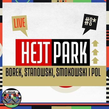 Borek, Stanowski, Smokowski i Pol - Hejt Park #403 (20.09.2022) - Kanał Sportowy