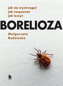 Borelioza - Radomska Małgorzata