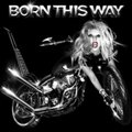 Born This Way&nbsp;-&nbsp;Lady Gaga