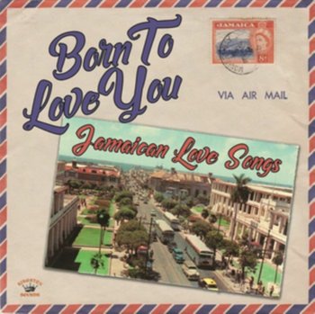 Born to Love You: Jamaican Love Songs, płyta winylowa - Various Artists