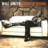 Born To Reign Will Smith