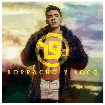 Borracho Y Loco - LB
