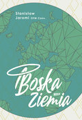 Boska Ziemia - Jaromi Stanisław