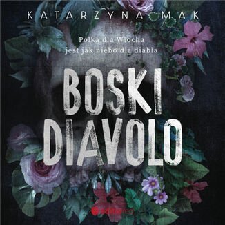 Boski Diavolo - Mak Katarzyna