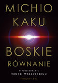 Boskie równanie&nbsp;-&nbsp;Kaku Michio