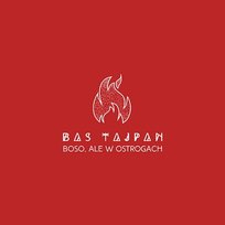 Boso, ale w ostrogach Bas Tajpan