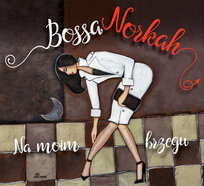 Bossa Norkah