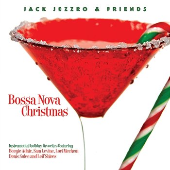 Bossa Nova Christmas - Jack Jezzro