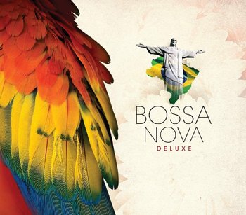 Bossa Nova Deluxe - Gilberto Astrud, Souza Karen, Gilberto Joao, Bethania Maria, Creuza Maria, Gil Gilberto, Powell Baden, Toquinho