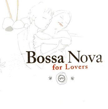 Bossa Nova For Lovers - Various Artists