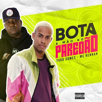 Bota a mão no paredão - Yago Gomes, MC Rennan