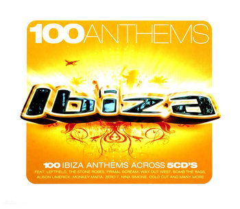 Box: 100 Ibiza Anthems Across - Coldcut, Leftfield, Bomb the Bass, Simone Nina, Primal Scream, Stone Roses