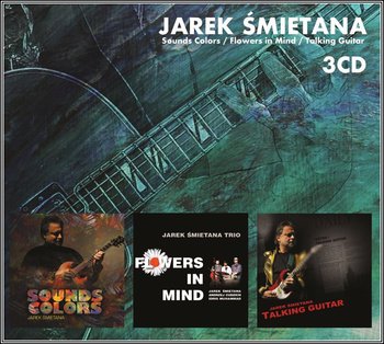 Box: Talking Guitar / Sound Colors / Flower in Mind - Jarek Śmietana Band