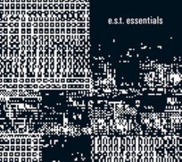 Box: The Essentials Esbjorn Svensson Trio