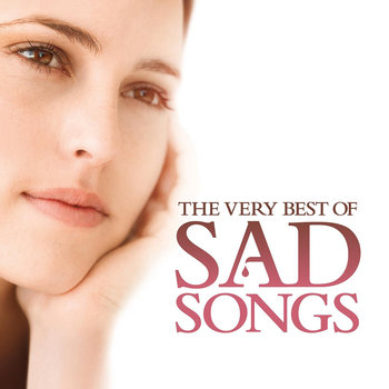Box: The Very Best Of Sad Songs - Abba, John Elton, Rihanna, Cassidy Eva, Radiohead, Mazzy Star, Jones Norah, O'Connor Sinead, Williams Robbie, Gabrielle, Blunt James