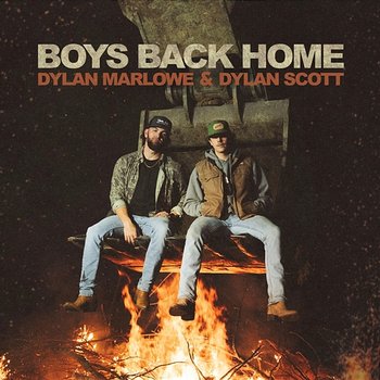 Boys Back Home - Dylan Marlowe, Dylan Scott