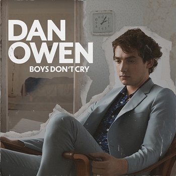 Boys Don't Cry - Dan Owen