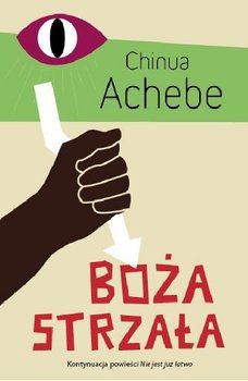 Boża strzała - Achebe Chinua