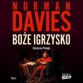 Boże Igrzysko. Historia Polski. Od roku 1795 - Davies Norman