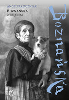 Boznańska. Non finito Kuźniak Angelika