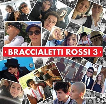 Braccialetti Rossi 3 soundtrack - Various Artists